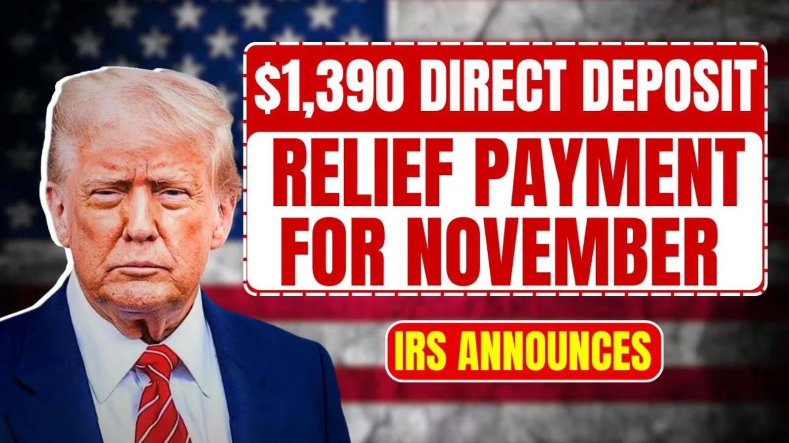 IRS Announces $1,390 Direct Deposit Relief Payment For November 2025